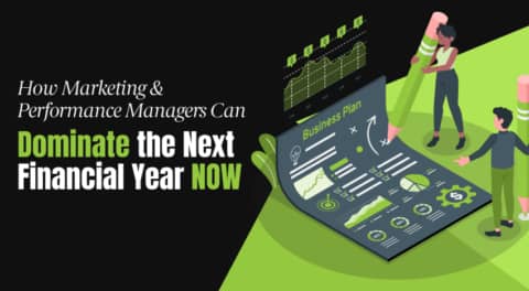 How Marketing And Performance Managers Can Domiante The Next Financial Year Now Banner