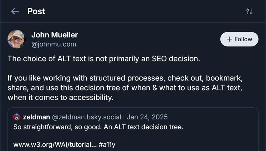 bluesky post by john mueller, january 2025: 'the choice of alt text is not primarily an seo decision', quoting a w3c alt-text decision tree.