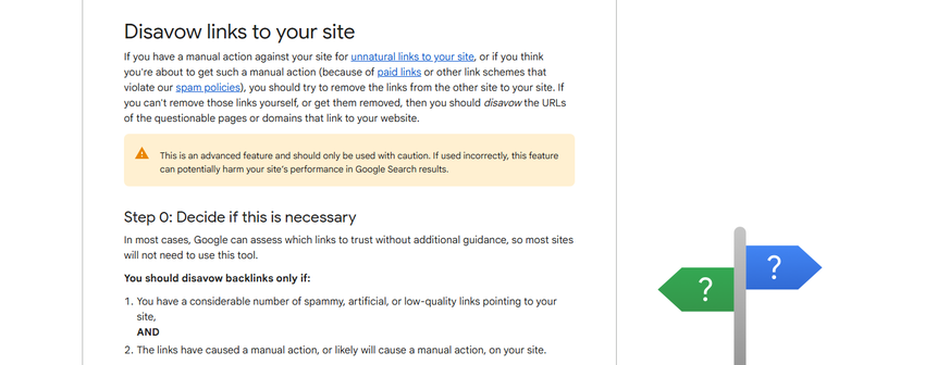 google's disavow documentation: most sites will not need this tool; incorrect use can potentially harm your site's performance.